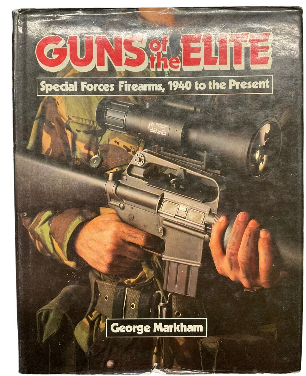 US British German Guns of the Elite 1940 to Present Markham HC Reference Book US British German Guns of the Elite 1940 to Present Markham HC Reference Book