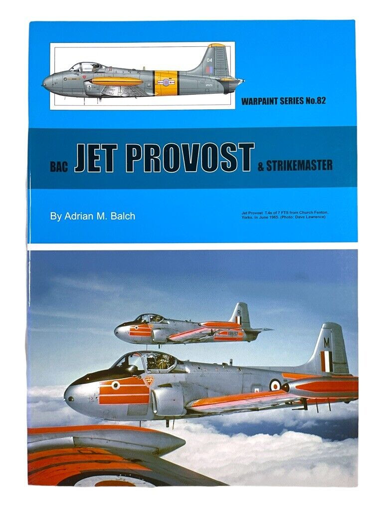 British RAF BAC Jet Provost Strikemaster Warpaint 82 Soft Cover Reference Book British RAF BAC Jet Provost Strikemaster Warpaint 82 Soft Cover Reference Book
