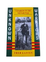 Canadians in the Vietnam War Unknown Warriors Soft Cover Reference Book