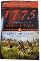US Rev War 1775 A Good Year for Revolution Kevin Phillips SC Reference Book