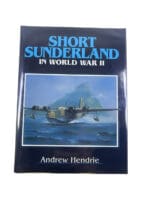 WW2 British RAF Short Sunderland in World War II Hard Cover Reference Book