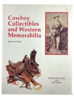 US Cowboy Collectibles and Western Memorabilia Soft Cover Reference Book US Cowboy Collectibles and Western Memorabilia Soft Cover Reference Book