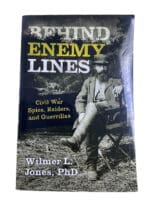 US Civil War Behind Enemy Lines Wilmer L Jones PHD Softcover Reference Book