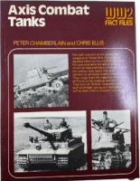 WW2 German Axis Combat Tanks WW2 Fact Files Softcover Reference Book