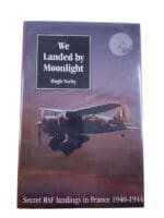 WW2 British RAF We Landed by Moonlight High Verity SOE HC Reference Book