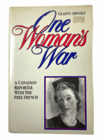 Canada France One Womens War Reporter With Free French Hard Cover Reference Book
