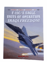 US USAF F-15 C/D Eagle Units Op Iraqi Freedom Osprey Soft Cover Reference Book