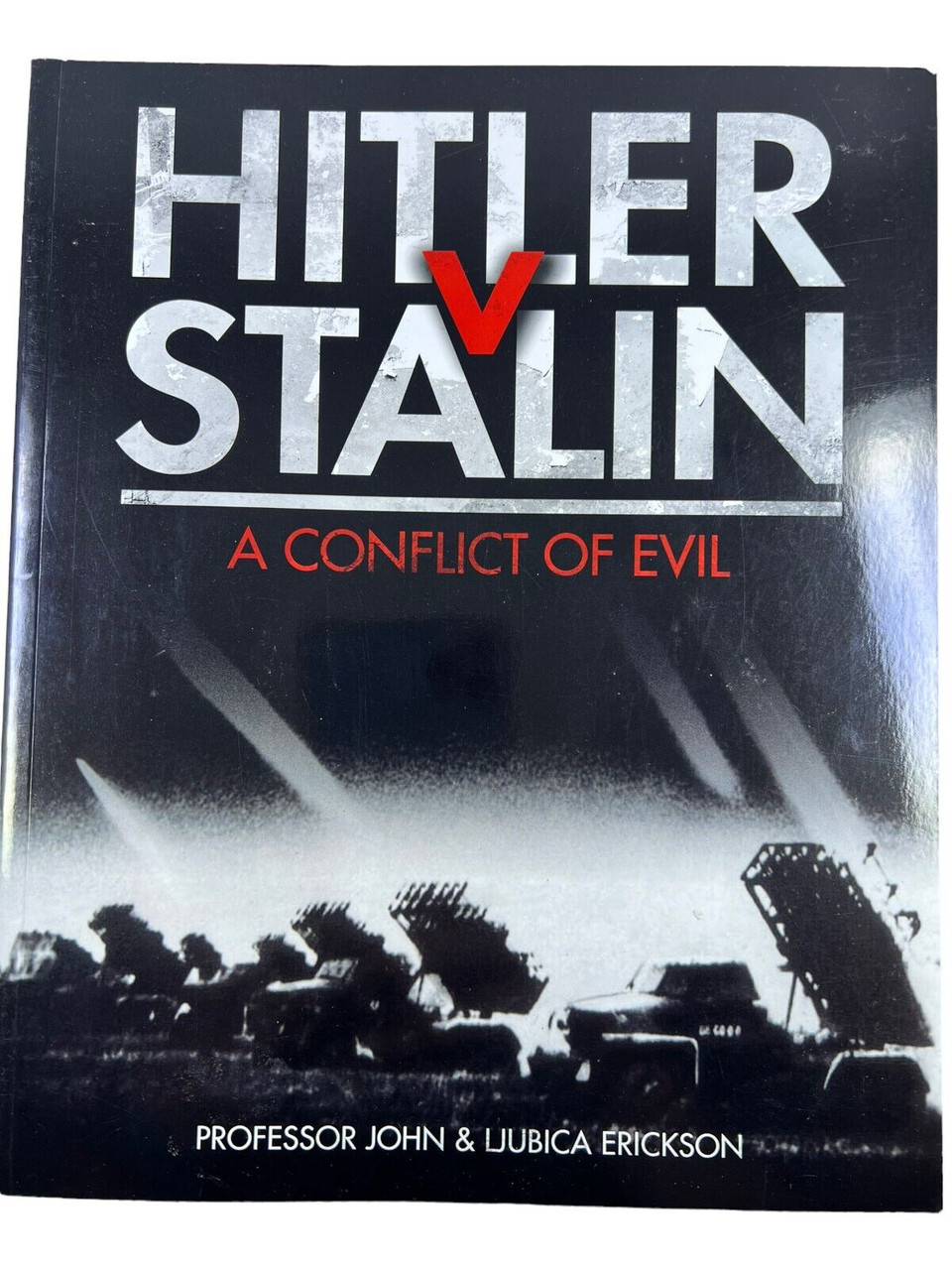 WW2 German Hitler VS Stalin A Conflict of Evil Softcover Reference Book WW2 German Hitler VS Stalin A Conflict of Evil Softcover Reference Book