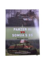 WW2 German Panzer 3 VS Belgian Somua S35 Osprey Soft Cover Reference Book