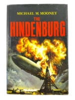 German Airship Hindenburg Michael Mooney Hard Cover Reference Book