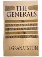 WW2 The Generals The Canadian Armys Senior Commanders in WW2 HC Reference Book