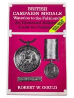 British Campaign Medals Waterloo to the Falklands Gould Hardcover Reference Book