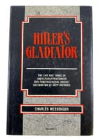 WW2 German Hitlers Gladiator Charles Messenger Hardcover Reference Book WW2 German Hitlers Gladiator Charles Messenger Hardcover Reference Book