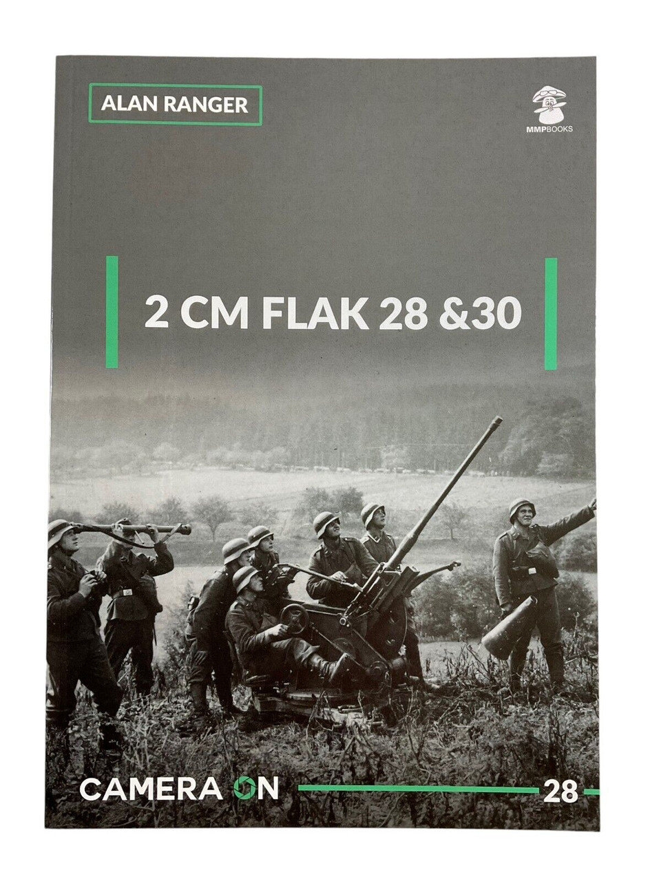 WW2 German 2 CM Flak 28 and 30 Camera On No 28 A Ranger Softcover Reference Book WW2 German 2 CM Flak 28 and 30 Camera On No 28 A Ranger Softcover Reference Book