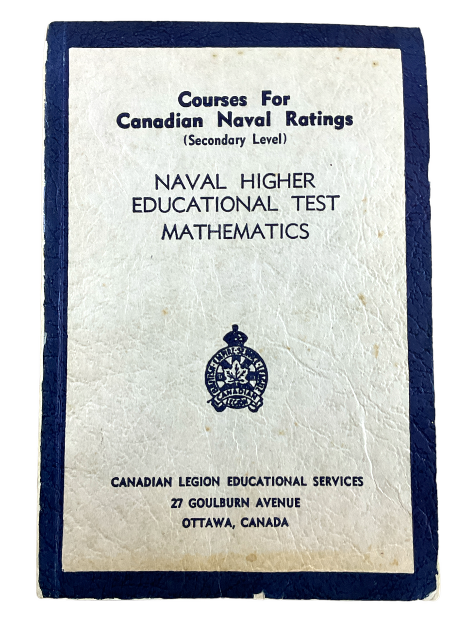 Canadian Legion Educational Services Naval Higher Education SC Reference Book Canadian Legion Educational Services Naval Higher Education SC Reference Book