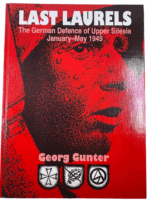 WW2 German Last Laurels Defence of Upper Silesia Gunter Hardcover Reference Book