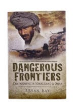 British Dangerous Frontiers Campaigning in Somaliland and Oman HC Reference Book