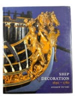 Ship Decoration 1630-1780 Hard Cover Reference Book