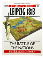 French British Napoleonic Leipzig 1813 Osprey 25 Softcover Reference Book French British Napoleonic Leipzig 1813 Osprey 25 Softcover Reference Book