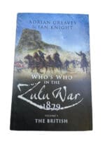 British Who's Who in the Zulu War 1879 Volume 1 Hard Cover Reference Book