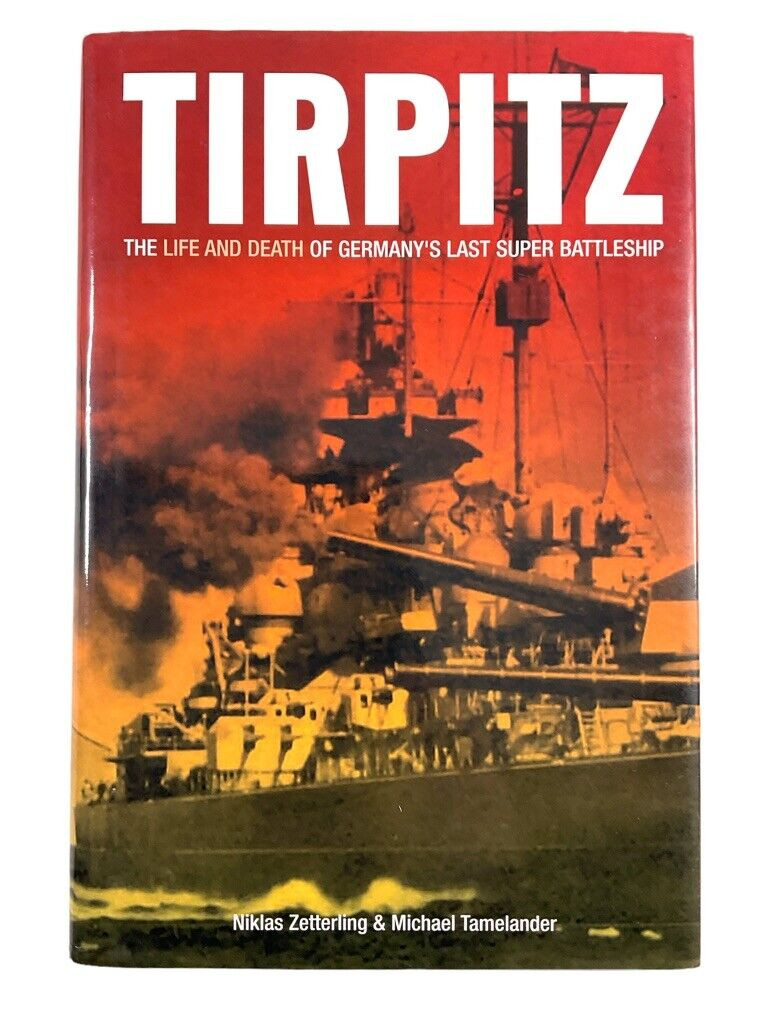 WW2 German Kriegsmarine Navy Battleship Tirpitz Hard Cover Reference Book WW2 German Kriegsmarine Navy Battleship Tirpitz Hard Cover Reference Book