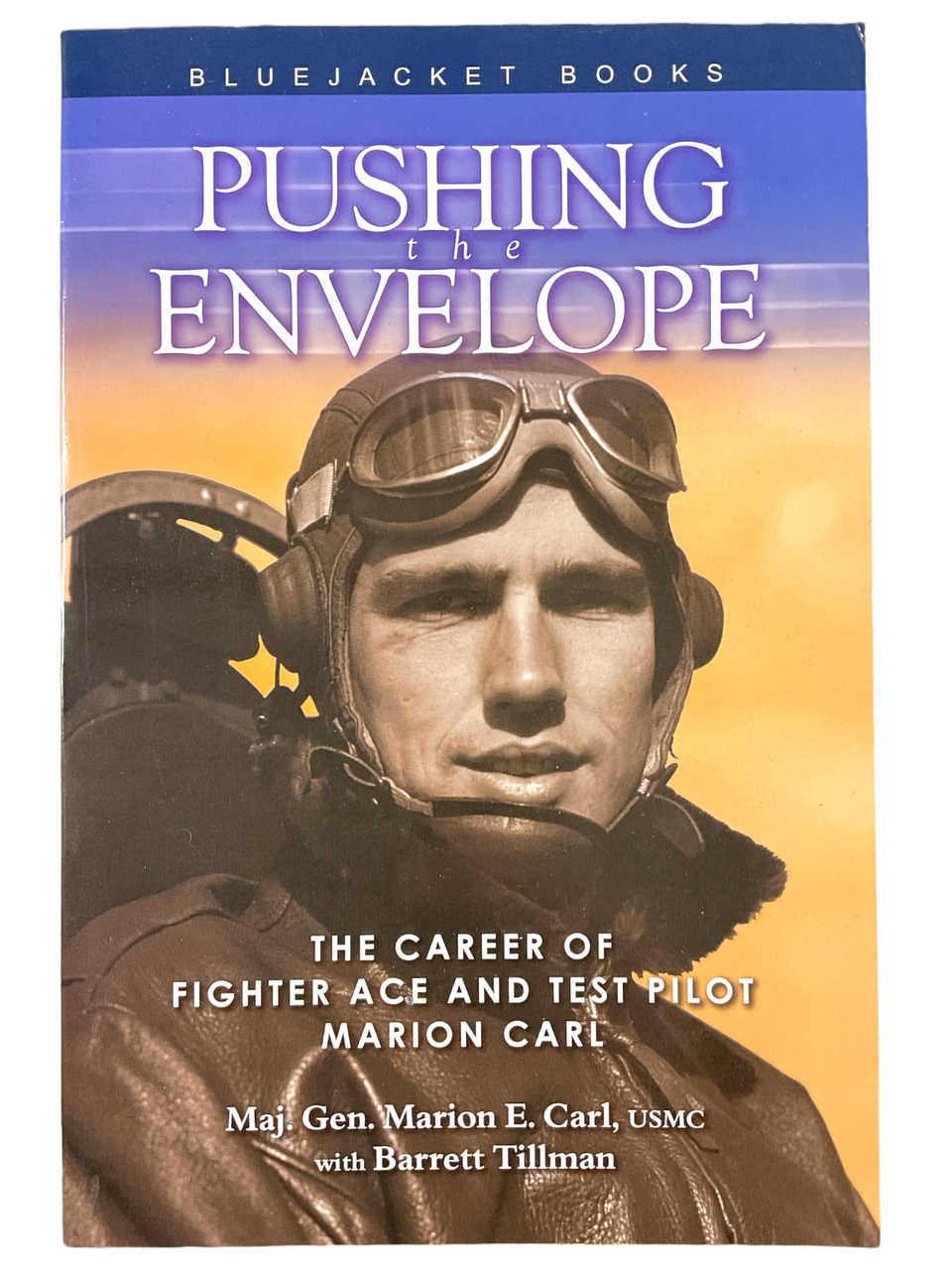 US USAF Pushing The Envelope Test Pilot Marion Carl Soft Cover Reference Book US USAF Pushing The Envelope Test Pilot Marion Carl Soft Cover Reference Book