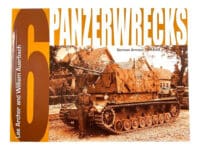 WW2 German Armour 1944-45 Panzerwrecks 6 Soft Cover Reference Book