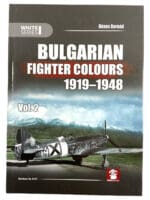 WW2 Bulgarian Fighter Colours 1919-1948 Volume 2 Hard Cover Reference Book WW2 Bulgarian Fighter Colours 1919-1948 Volume 2 Hard Cover Reference Book