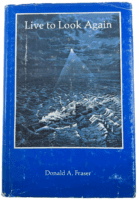 WW2 Canadian RCAF Live to Look Again Donald A Fraser Hardcover Reference Book