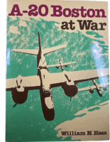 WW2 US USAAF A20 Boston at War William N Hess Hardcover Reference Book