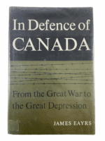 Canadian In Defence Of Canada Vol 1 WW1 To Depression Hard Cover Reference Book Canadian In Defence Of Canada Vol 1 WW1 To Depression Hard Cover Reference Book