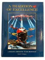 Canadian Forces RCAF A Tradition of Excellence Hard Cover Reference Book Canadian Forces RCAF A Tradition of Excellence Hard Cover Reference Book