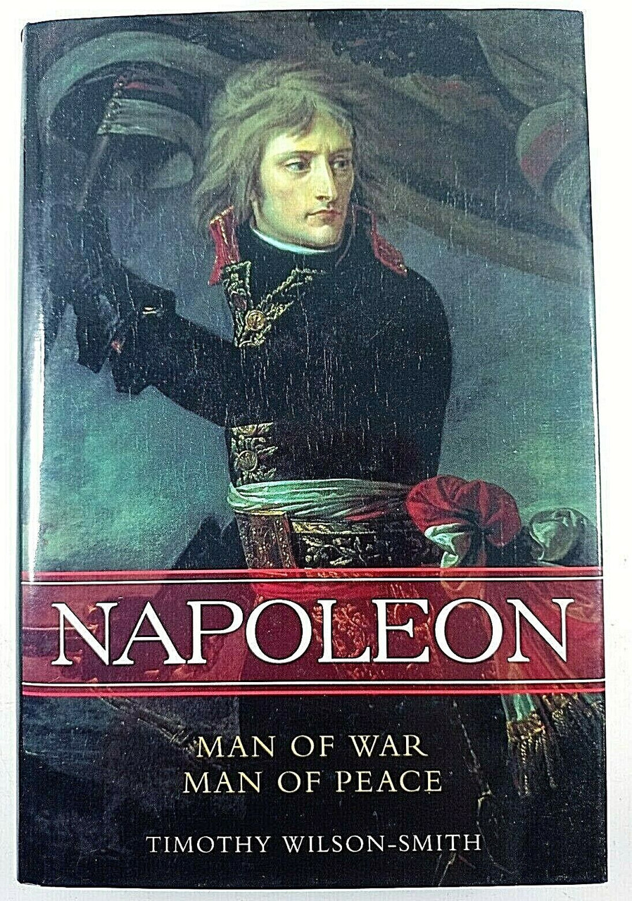 French Napoleon Man of War Man of Peace Reference Book French Napoleon Man of War Man of Peace Reference Book