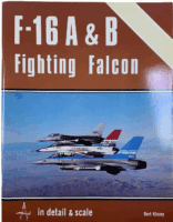 US USAF F-16 A and B Fighting Falcon Detail and Scale Softcover Reference Book