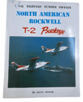 US USMC USN North American Rockwell T-2 Buckeye Softcover Reference Book