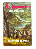 Civil War Us To Appomattox Nine April Days 1865 Hard Cover Reference Book