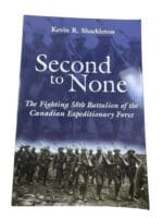 WW1 Canadian CEF 58th Battalion Second to None Soft Cover Reference Book WW1 Canadian CEF 58th Battalion Second to None Soft Cover Reference Book