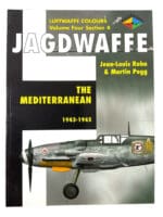 WW2 German Luftwaffe Jagdwaffe Vol 4 Sec 4 the Mediterranean SC Reference Book WW2 German Luftwaffe Jagdwaffe Vol 4 Sec 4 the Mediterranean SC Reference Book