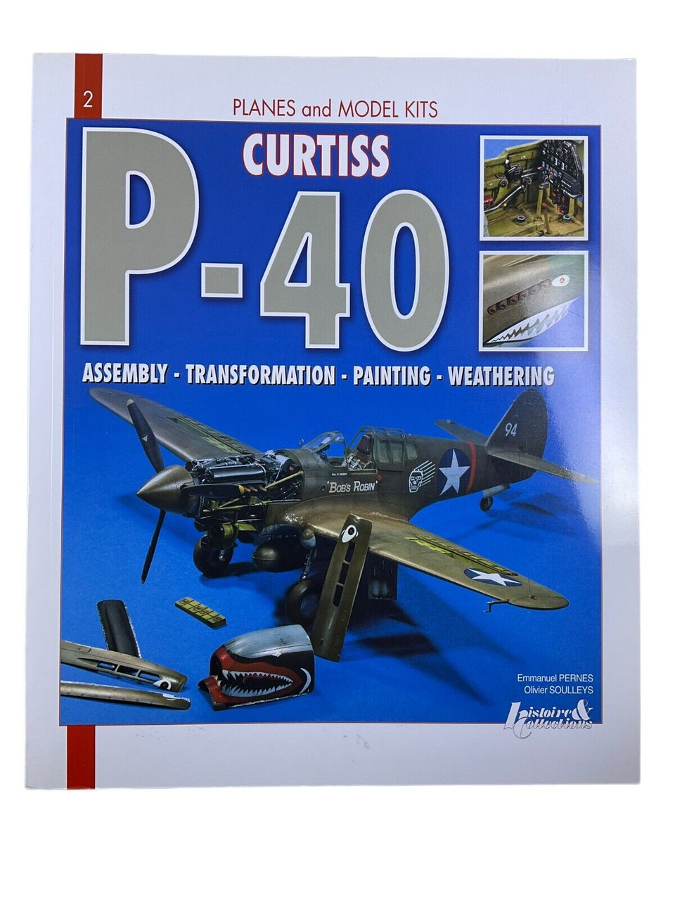 WW2 US Curtiss P-40 Modelling Soft Cover Reference Book WW2 US Curtiss P-40 Modelling Soft Cover Reference Book