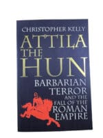 Attila The Hun Barbarian Terror and the Fall of the Roman Empire Reference Book