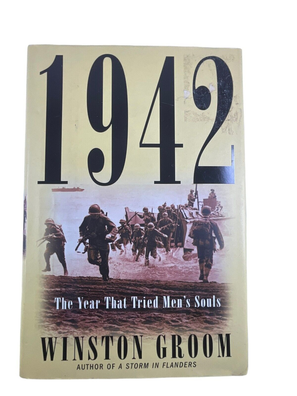 WW2 US 1942 The Year That Tried Mens Souls Winston Groom HC Reference Book WW2 US 1942 The Year That Tried Mens Souls Winston Groom HC Reference Book