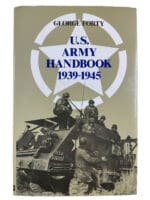 WW2 US Army Handbook 1939 to 1945 George Forty Hardcover Reference Book