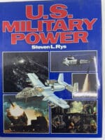 US Military Power Steven Rys Army Air Force Navy Marines HC Reference Book