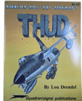 US USAF F-105 Thud Modern Military Aircraft Squadron Signal SC Reference Book