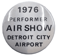 US USAAF 1976 Detroit City Airport Airshow Performer Button Badge