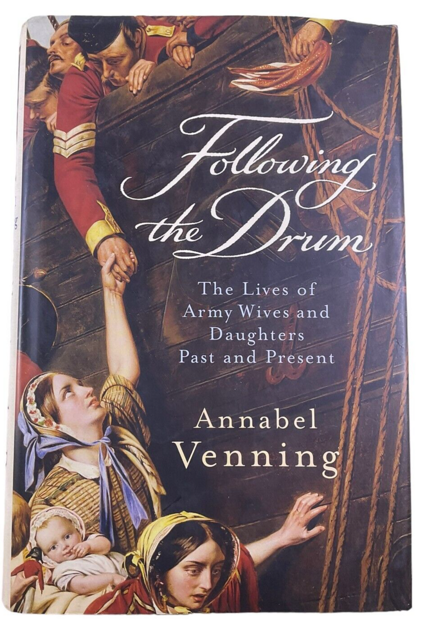 British Following the Drum Lives of Army Wives and Daughters HC Reference Book British Following the Drum Lives of Army Wives and Daughters HC Reference Book