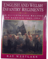 British English And Welsh Infantry Documents Illustrated Record Reference Book