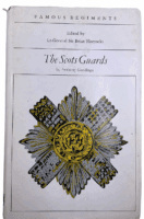 British The Scots Guards Anthony Goodinge Famous Regiments HC Reference Book
