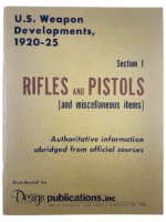 US Weapon Developments 1920 to 25 Rifles and Pistols Section 1 SC Reference Book
