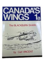 WW2 Canadian RCAF FAA Canada's Wings Blackburn Shark Hard Cover Reference Book